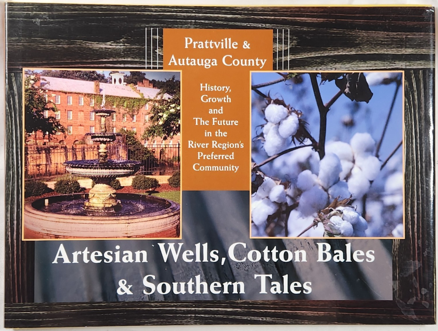 Artesian Wells Cotton Bales Southern Tales Prattville Autauga County Alabama