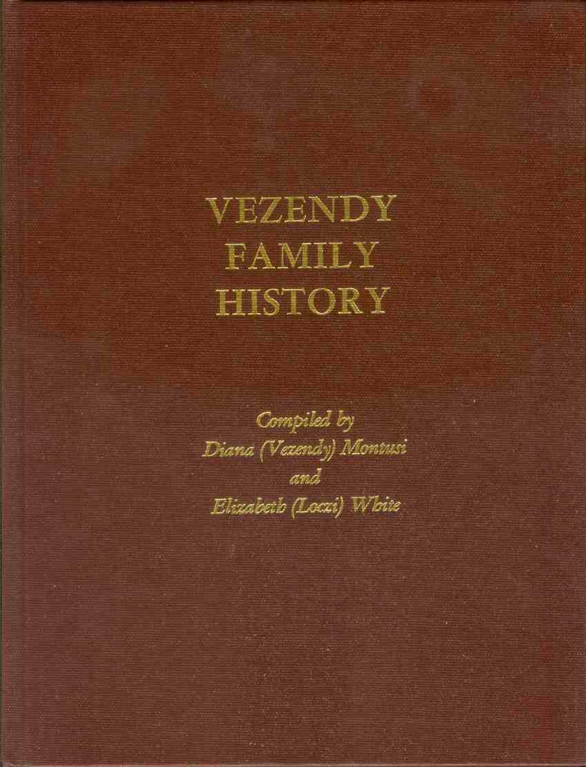 THE VEZENDY FAMILY HISTORY BOOK