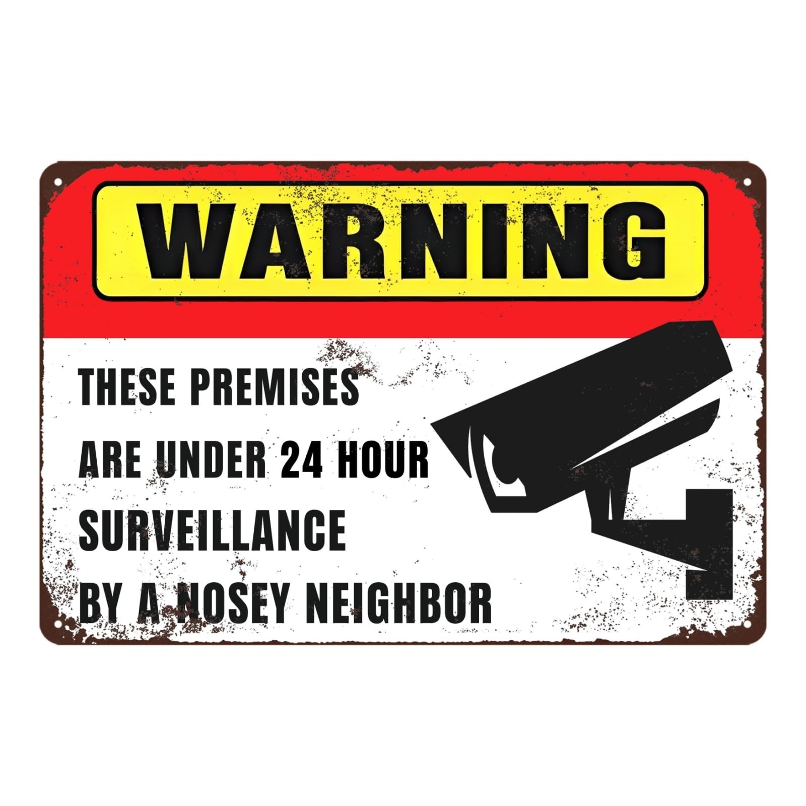 Warning Funny Nosy Neighbors Vintage Metal Tin Sign – 24 Hour Surveillance Pr…