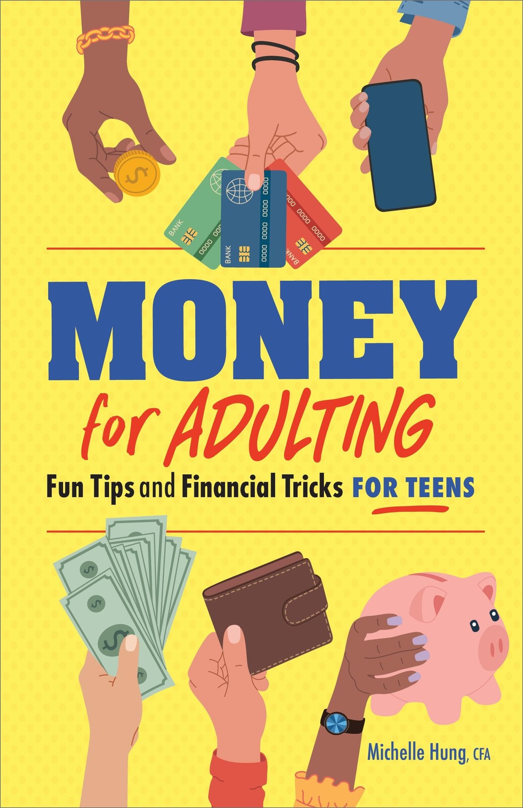 Money for Adulting: Fun Tips and Financial Tricks Teens