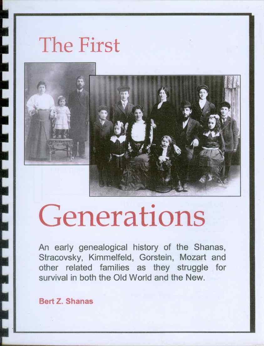 HISTORY AND GENEALOGY OF THE PIONEERING SHANAS AND RELATED FAMILIES