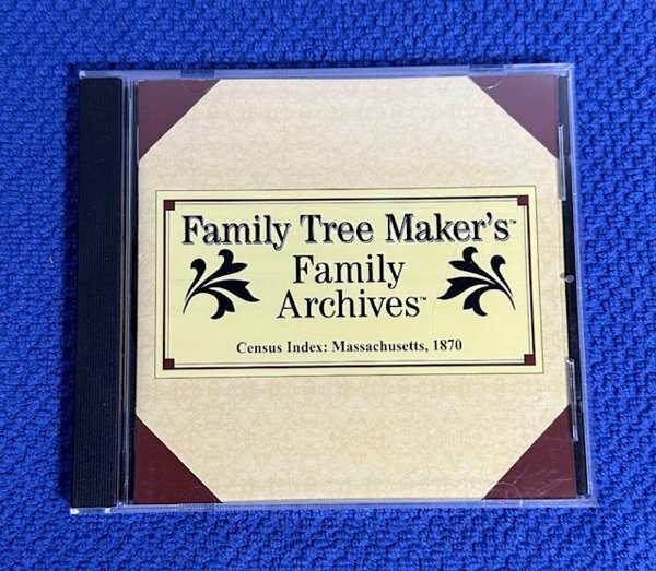 Family Tree Maker’s Family Archives CD# 284 Census Index: Massachusetts, 1870