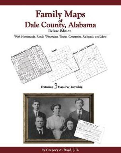 Genealogy Family Maps Dale County Alabama