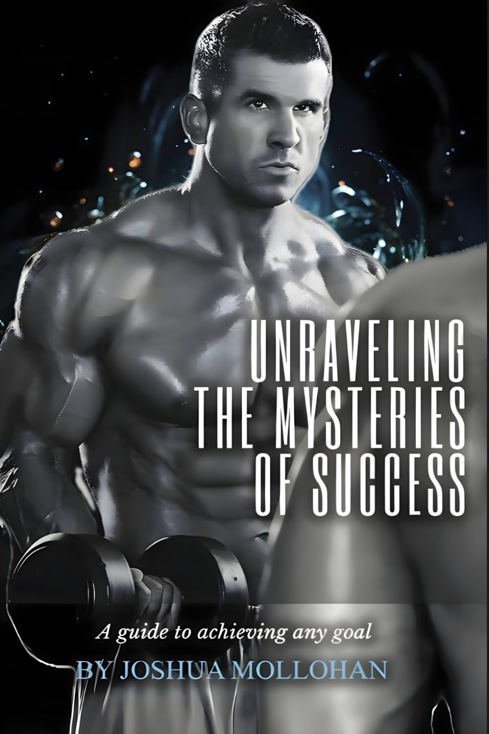 Unraveling The Mysteries Of Success