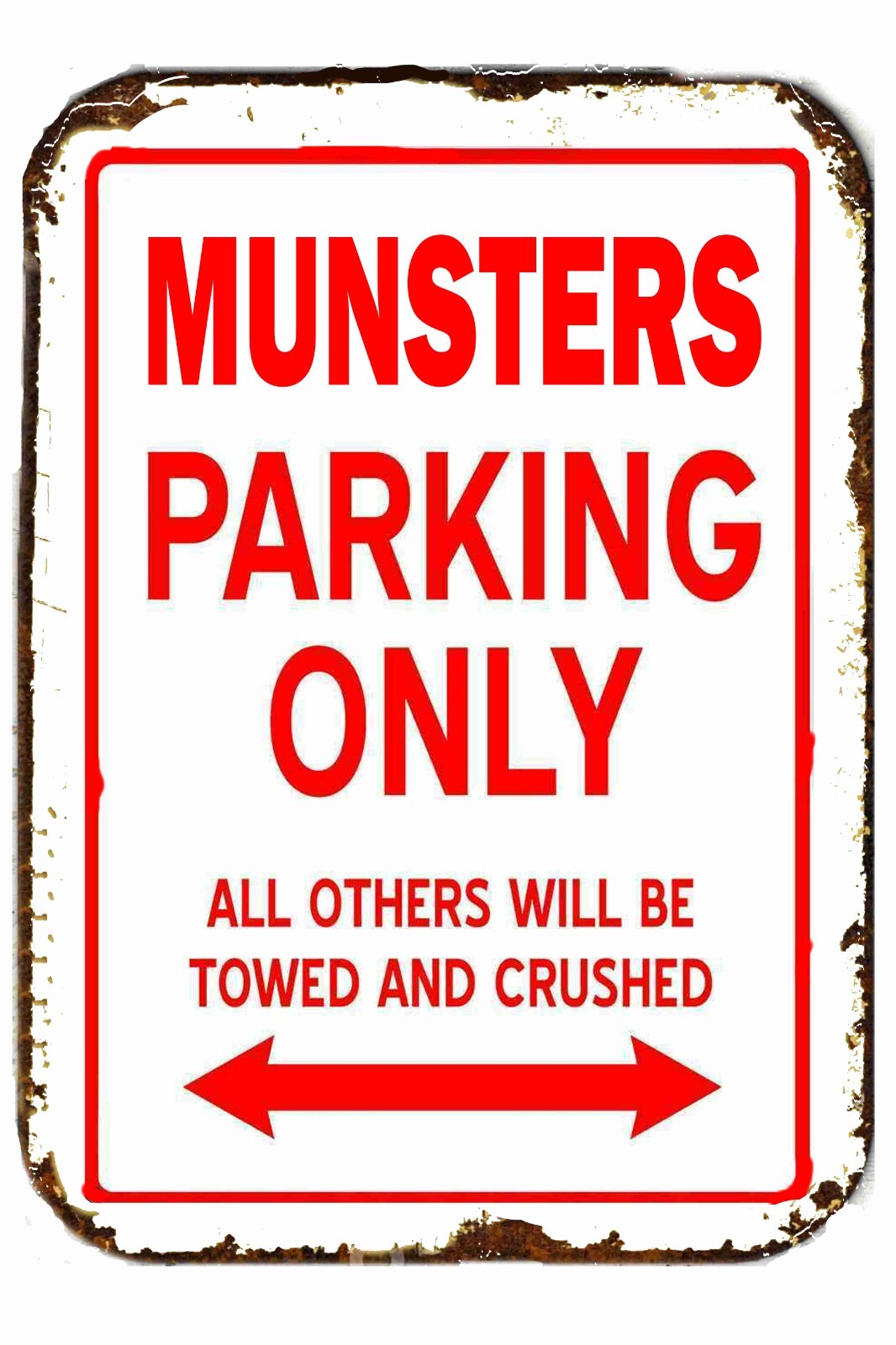 Munsters Parking Only Others Will Be Towed All Metal Tin Sign 8×12