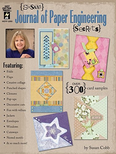 Hot Off The Press – Susan’s Journal of Paper Engineering Secrets
