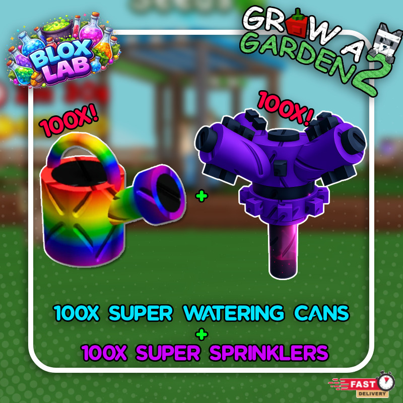 💸Grow a Garden 2 | 100X Super Sprinklers + 100X Super Cans FAST DELIVERY 🚚