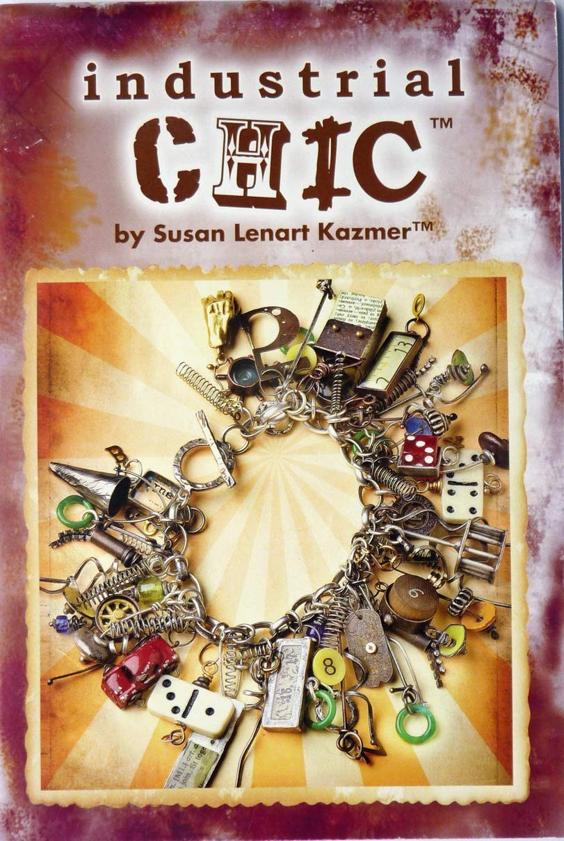 Industrial Chic – Jewelry Making Pattern Book – Susan Lenart Kazmer